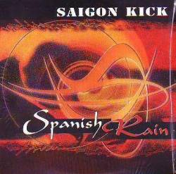 Saigon Kick : Spanish Rain